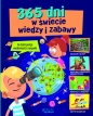 365 dni w świecie wiedzy i zabawy - Opracowanie zbiorowe