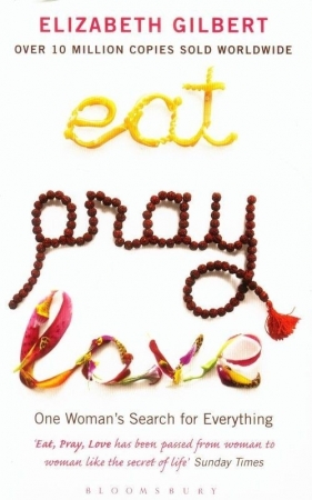 Eat, Pray, Love - Elizabeth Gilbert
