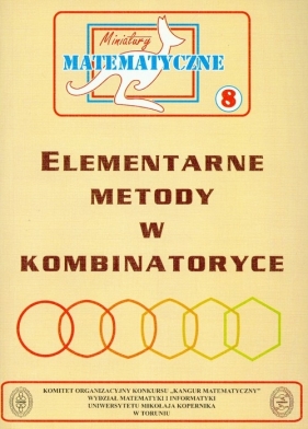 Miniatury matematyczne 8 Elementarne metody w kombinatoryce - Kourliandtchik Lev, Uscki Mirosław, Bobiński Zbigniew