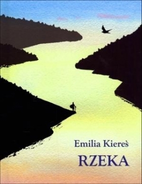 Rzeka - Emilia Kiereś