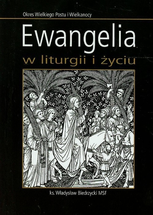 Ewangelia w liturgii i życiu