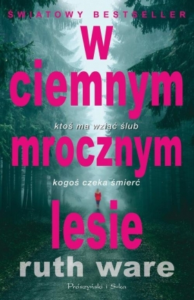 W ciemnym mrocznym lesie - Ruth Ware