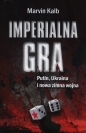 Imperialna gra - Marvin Kalb