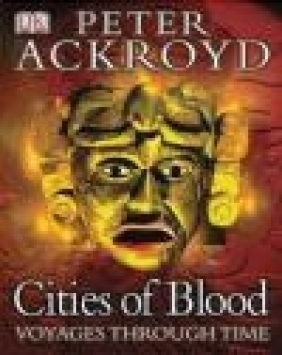 Cities of Blood Peter Ackroyd