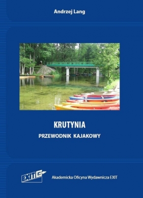 Krutynia. Przewodnik kajakowy - Lang Andrzej