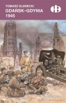 Gdańsk-Gdynia 1945 Tomasz Gliniecki