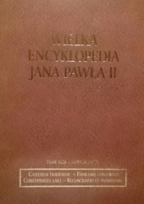 Wielka encyklopedia Jana Pawła II tom XXV Po - Q