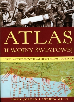 Atlas II Wojny Światowej - Jordan David, Wiest Andrew
