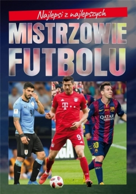 Najlepsi z najlepszych. Mistrzowie futbolu - Piotr Szymanowski