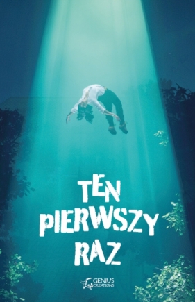 Ten pierwszy raz - Anna Wołosiak-Tomaszewska, Maciej Różalski, Agnieszka Sudomir, Anna Hrycyszyn, Małgorzata Wieczorek