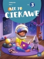 Ale to ciekawe SP 1 podr cz.3 - Beata Skrzypiec, Jolanta Okuniewska, Sabina Piłat