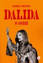 Dalida o sobie - Mariola Pryzwan