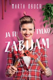 Ja tu tylko zabijam. Wielkie Litery - Marta Obuch