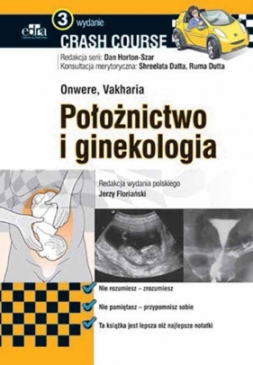 Położnictwo i ginekologia Crash Course - Onwere C., Vakharia H.N.