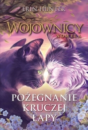 Pożegnanie Kruczej Łapy - Erin Hunter