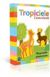 Tropiciele Czterolatek. Wyprawka plastyczna (Uszkodzona okładka) - Beata Gawrońska, Emilia Raczek