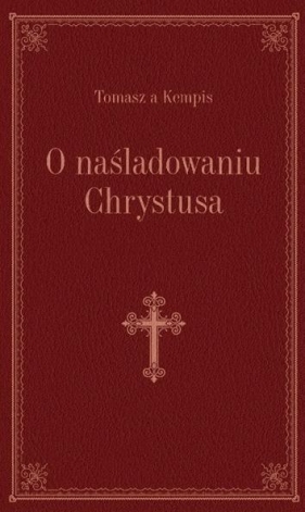 O naśladowaniu Chrystusa brązowy - Kempis Tomasz<br />