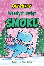 Wesołych świąt, Smoku! - Dav Pilkey