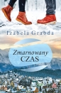 Zmarnowany czas - Grabda Izabela