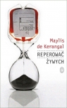 Reperować żywych  Maylis de Kerangal