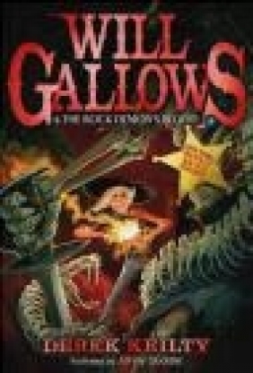 Will Gallows and the Rock Demon's Blood Derek Keilty