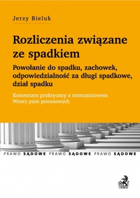 Rozliczenia związane ze spadkiem - Bieluk Jerzy<br />