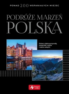 Podróże marzeń Polska - Praca zbiorowa