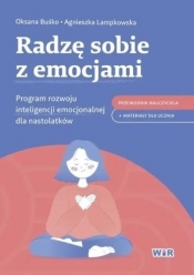 Radzę sobie z emocjami. Program rozwoju... - Oksana Buśko, Agnieszka Lampkowska