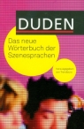 DUDEN Das neue Worterbuch der Szenesprachen