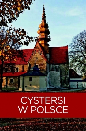Cystersi w Polsce - Kaczyńska Izabela, Kaczyński Tomasz