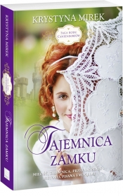 Saga rodu Cantendorfów. Tajemnica zamku (Uszkodzona okładka) - Krystyna Mirek