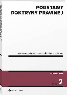Podstawy doktryny prawnej - Jerzy Leszczyński, Tomasz Bekrycht, Paweł Łabieniec