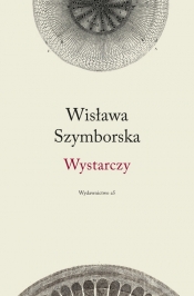 Wystarczy - Wisława Szymborska