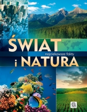 Świat i natura Najciekawsze fakty - Joanna Kapusta, Piotr Kapusta