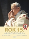 Rok 15 Jubileusz Pontyfikatu Jan Paweł II