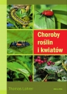 Choroby roślin i kwiatów  Lohrer Tomas