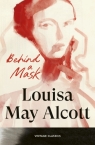 Behind a Mask Louisa May Alcott