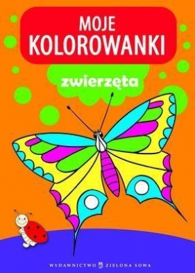 Moje kolorowanki Zwierzęta - Opracowanie zbiorowe