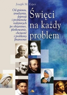 Święci na każdy problem - Esper Joseph M.