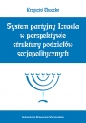 System partyjny Izraela w perspektywie struktury podziałów socjopolitycznych Chaczko Krzysztof