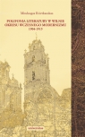 Polifonia literatury w Wilnie okresu wczesnego modernizmu 1904-1915 Mindaugas Kvietkauskas