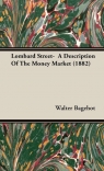 Lombard Street-  A Description Of The Money Market (1882) Bagehot Walter