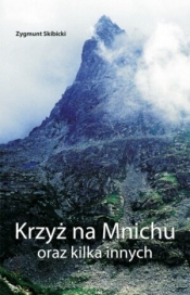 Krzyż na Mnichu oraz kilka innych