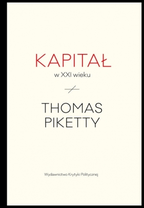 Kapitał w XXI wieku - Piketty Thomas