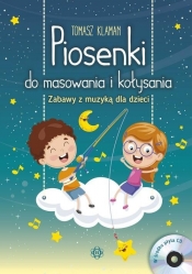 Piosenki do masowania i kołysania - Klaman Tomasz