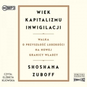 Wiek kapitalizmu inwigilacji audiobook - Shoshana Zuboff