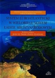 System euroatlantycki w wielobiegunowym ładzie międzynarodowym - <br />
