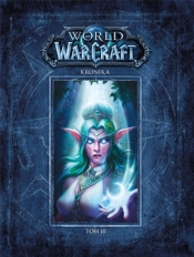 World of Warcraft. Kronika T.3 - Praca zbiorowa