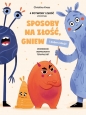 Sposoby na złość, gniew i dobre relacje. - Christina Kress