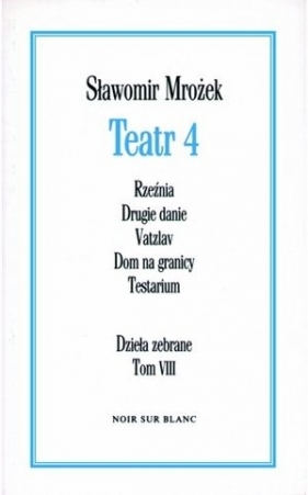 Teatr 4 Dzieła zebrane T VIII - Mrożek Sławomir<br />